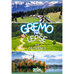 Koledar Gremo na lepše po Sloveniji 2026
